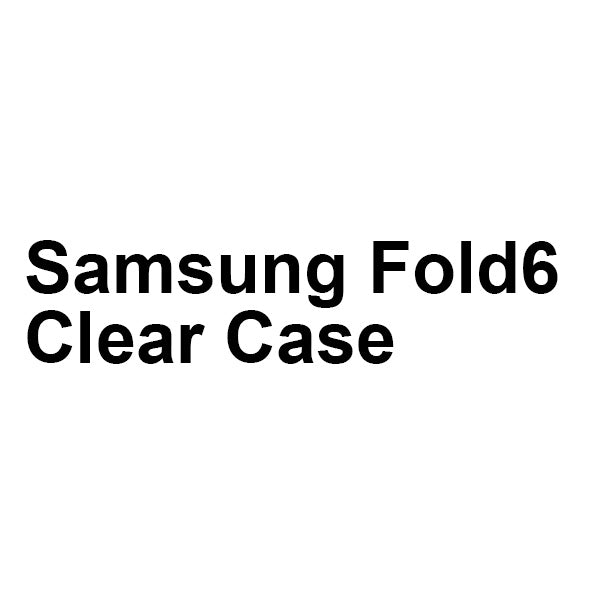 Samsung Fold6 Clear Case