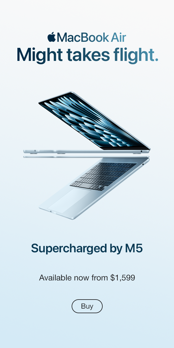 Launch_Whats_New_Desktop_MacBook_Air_M5_Mar26_Web_Banner_600x1200_51a023c1-21b4-45d0-90b9-6fb68d1a2a19